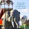 Dan Walsh & Patty Blee - Lucy the Elephant - Single